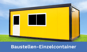 Einzelcontainer z.B. als Baustellencontainer, Bürocontainer oder Verwaltungscontainer